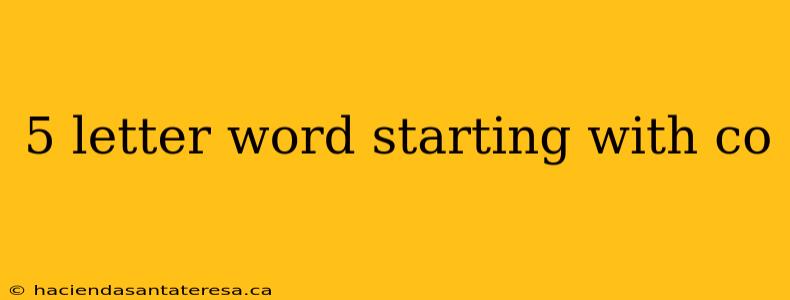 5 letter word starting with co