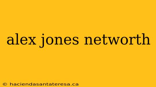 alex jones networth