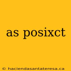 as posixct