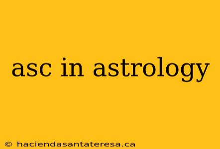 asc in astrology