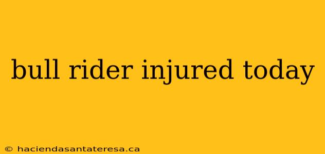 bull rider injured today