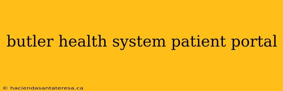 butler health system patient portal