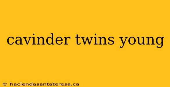 cavinder twins young