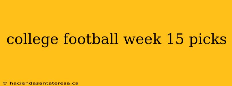 college football week 15 picks