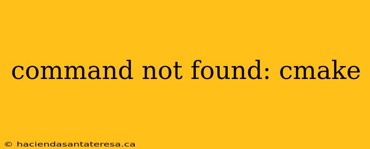 command not found: cmake