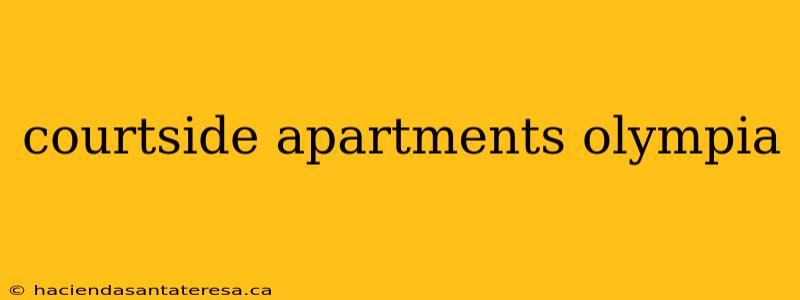 courtside apartments olympia