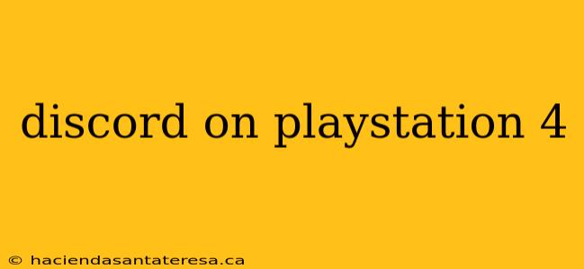 discord on playstation 4