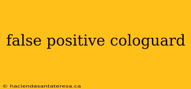 false positive cologuard