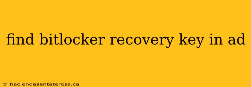 find bitlocker recovery key in ad