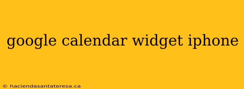 google calendar widget iphone