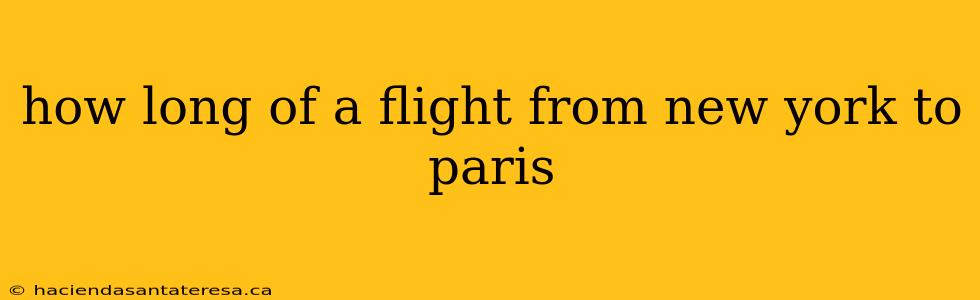 how long of a flight from new york to paris