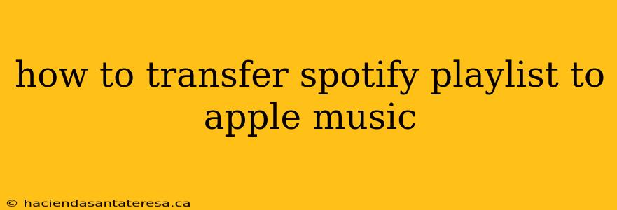how to transfer spotify playlist to apple music