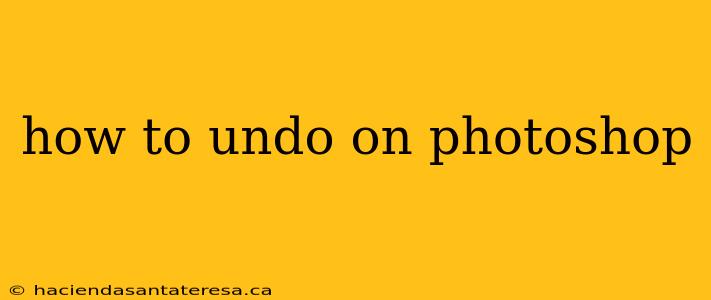 how to undo on photoshop