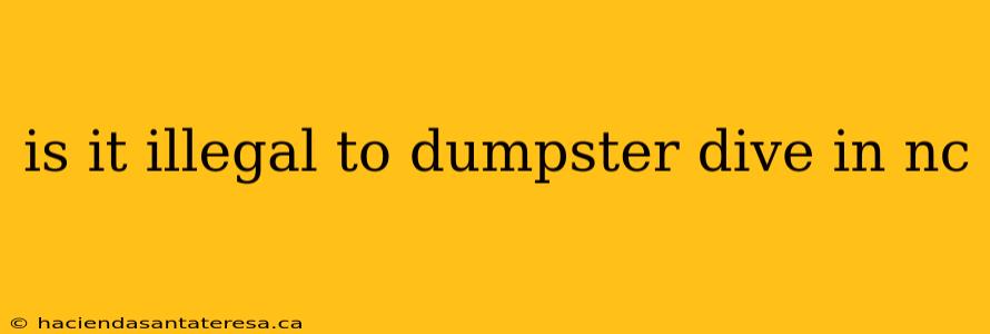 is it illegal to dumpster dive in nc
