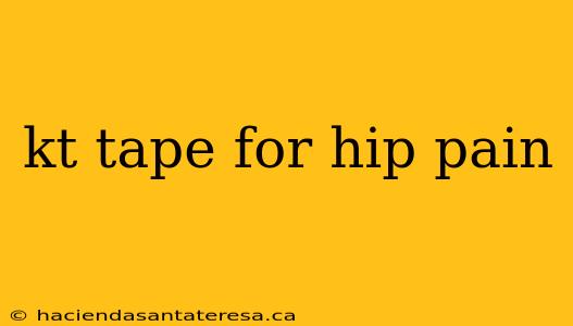 kt tape for hip pain