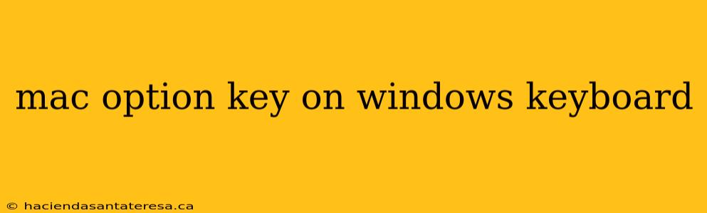 mac option key on windows keyboard