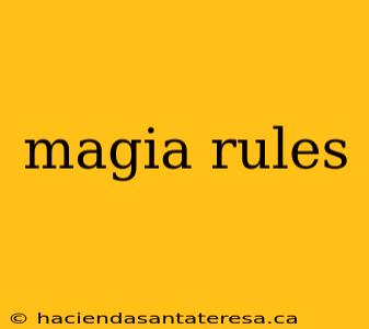 magia rules