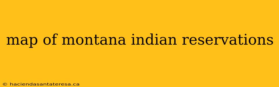 map of montana indian reservations