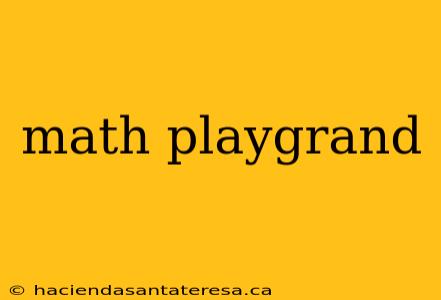 math playgrand