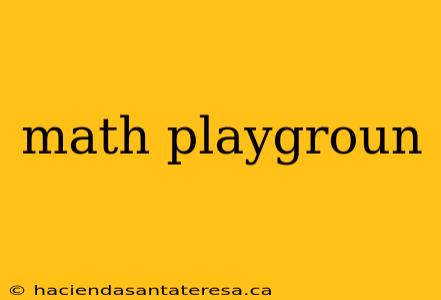 math playgroun