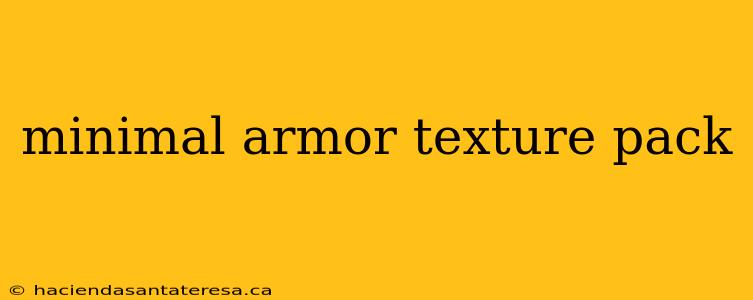 minimal armor texture pack