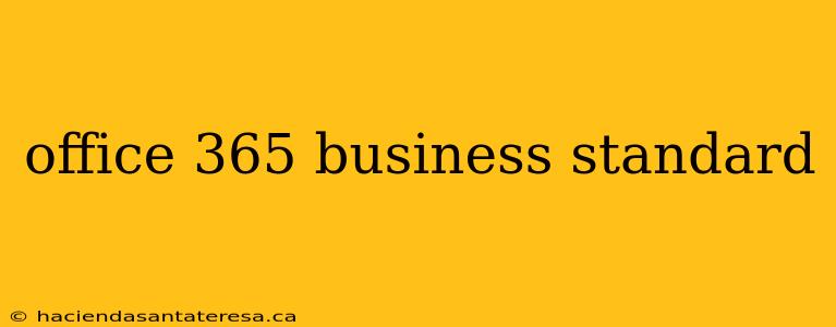 office 365 business standard