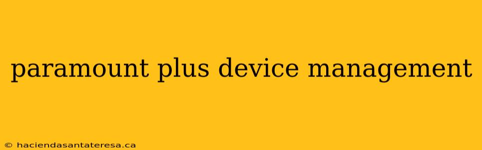 paramount plus device management
