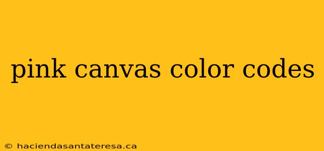 pink canvas color codes