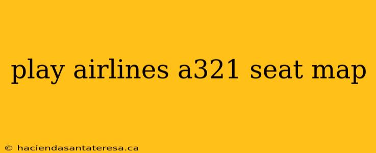 play airlines a321 seat map