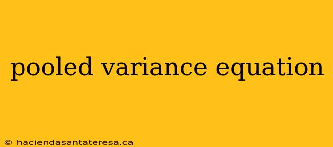 pooled variance equation