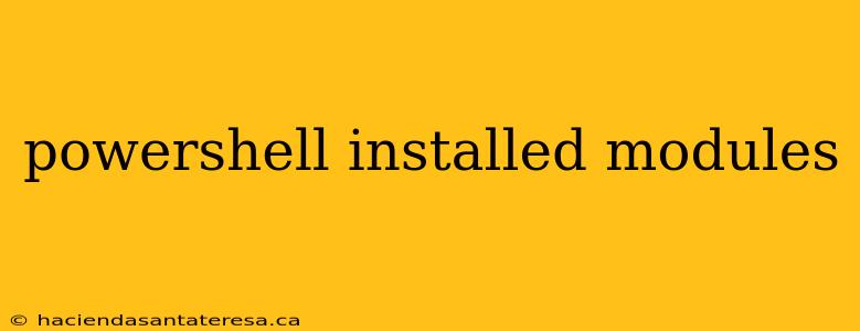 powershell installed modules