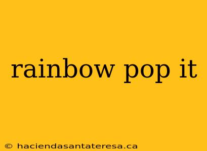 rainbow pop it