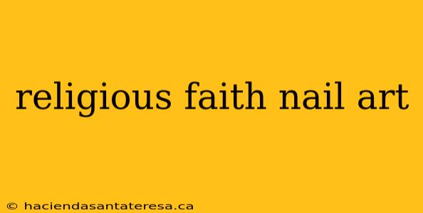 religious faith nail art