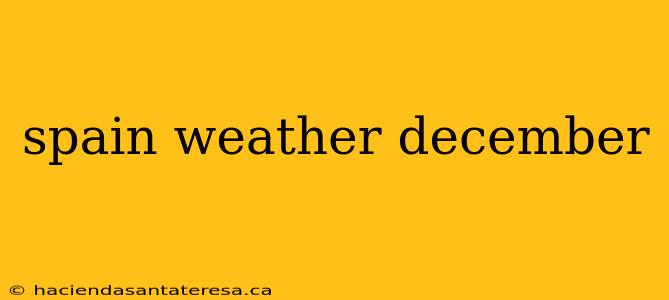 spain weather december
