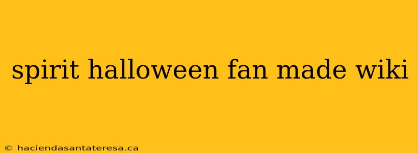 spirit halloween fan made wiki
