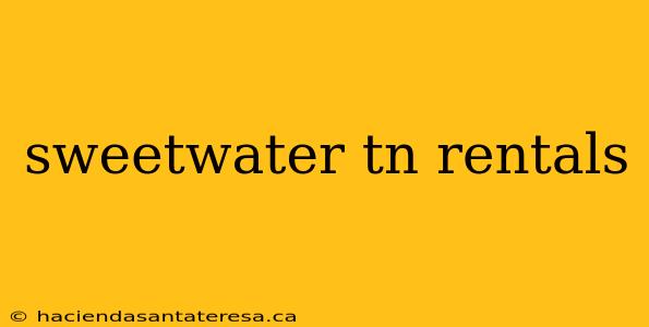 sweetwater tn rentals