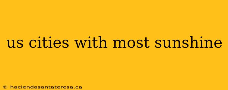 us cities with most sunshine
