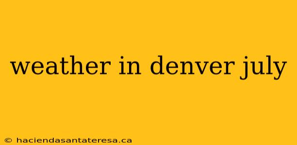 weather in denver july