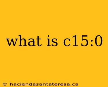 what is c15:0