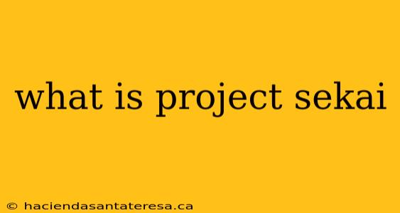 what is project sekai