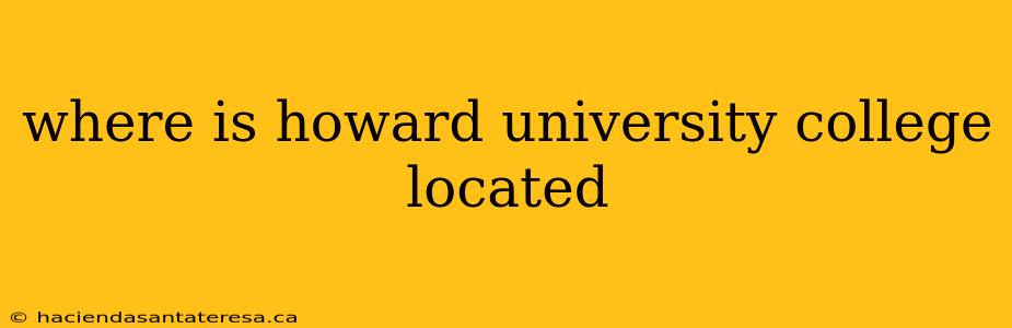 where is howard university college located