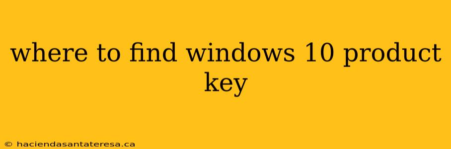 where to find windows 10 product key
